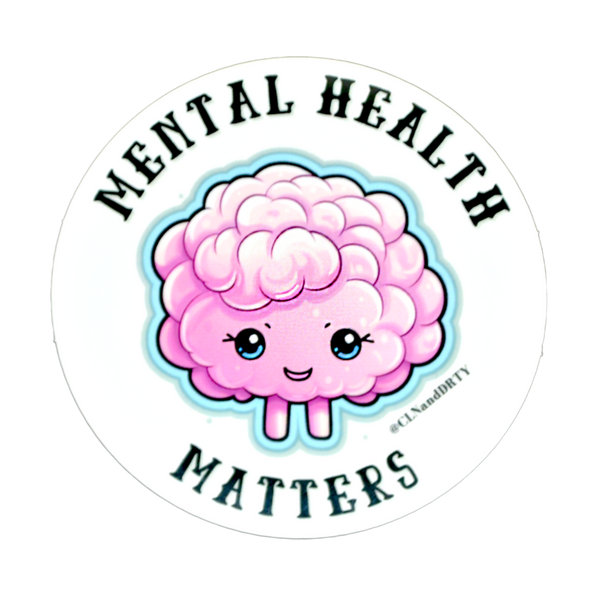 Mental Health Matters Limited Edition Cute Brain Vinyl Sticker – CLN&DRTY Natural  Skincare